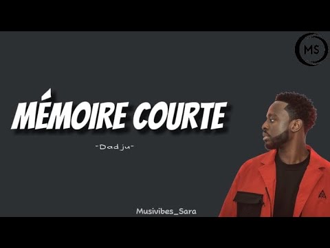 Dadju - Mémoire courte ( paroles par Musivibes)