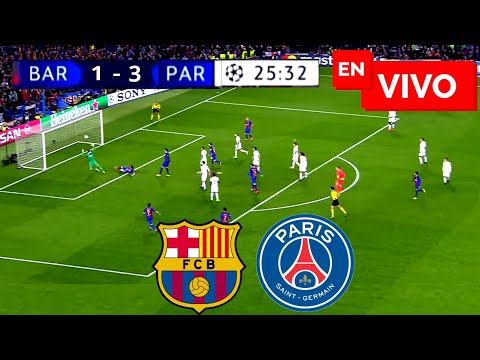 Barcelona vs PSG EN VIVO / Champions League