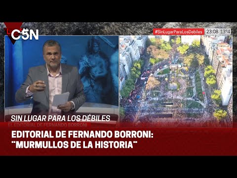 EDITORIAL de FERNANDO BORRONI en SIN LUGAR PARA LOS DÉBILES: ¨MURMULLOS DE LA HISTORIA¨