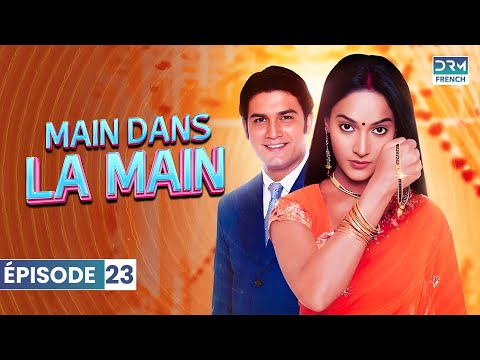 MAIN DANS LA MAIN | Saison 1 - Épisode 23 | Saat Phere | Série indienne | GP1O
