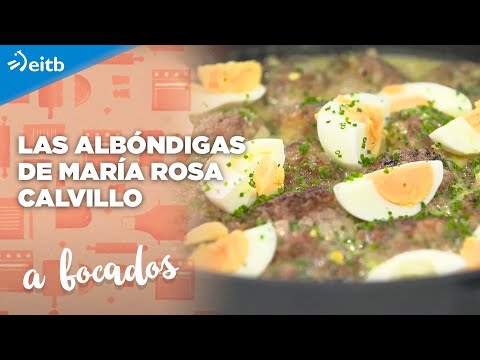 A BOCADOS: Las albóndigas de María Rosa Calvillo