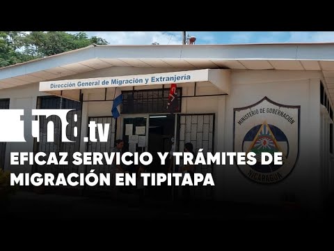 Informan sobre servicios y horarios de trámites migratorios en Tipitapa - Nicaragua