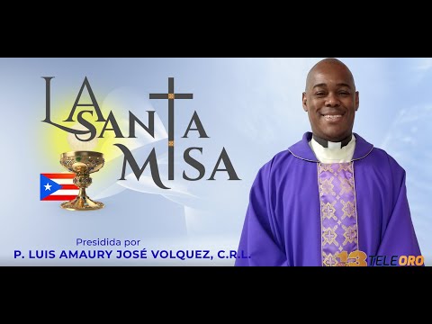 La Santa Misa de Hoy Jueves, 30 de junio de 2022