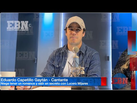 ? LUCERO MIJARES Y EDUARDO CAPETILLO GAYTÁN SON NOVIOS ? el cantante aclara el rumor