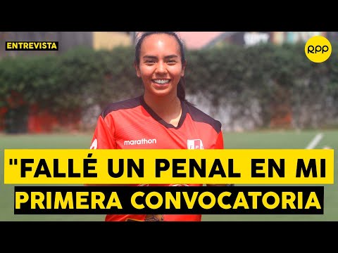 Kiara larrea: tuvo la fortuna de ser convocada a la selección peruana sin tener club