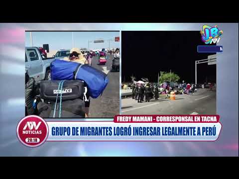 Tacna: Grupo de migrantes logró ingresar legalmente a Perú