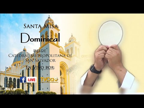 Santa Misa Dominical - 23 de junio de 2024