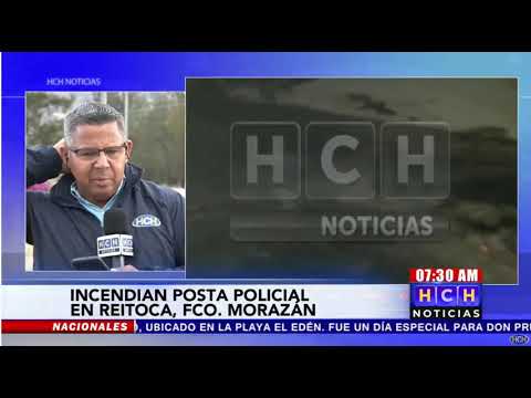 Queman posta policial en #Reitoca, Francisco Morazán