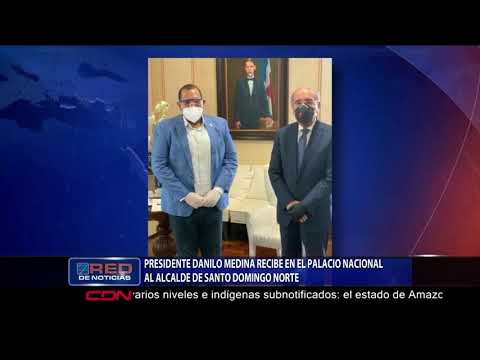 Presidente Danilo Medina recibe en el Palacio Nacional al alcalde de Santo Domingo Norte