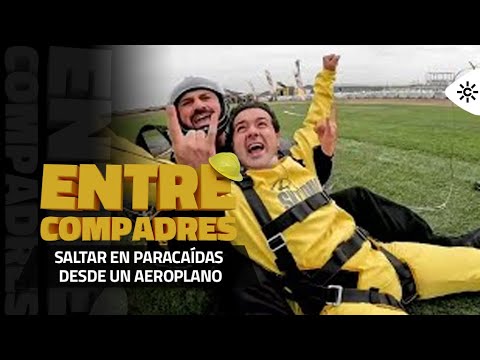 Entre compadres | La locura de Los Compadres: saltar en paracaídas desde 4.600 metros de altura