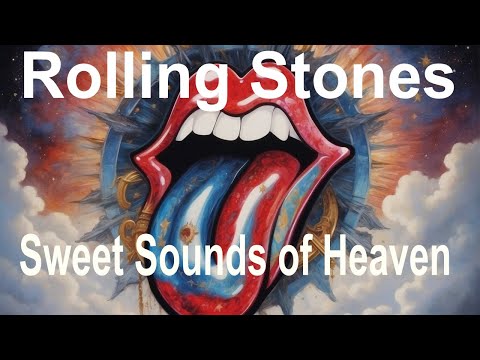 "Sweet Sounds of Heaven" ...   Rolling Stones    New Video