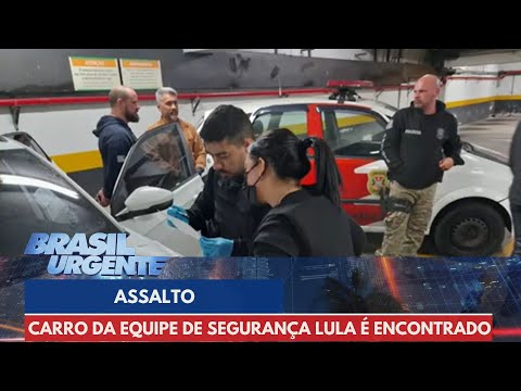 Carro da equipe de segurança Lula é encontrado após assalto | Brasil Urgente