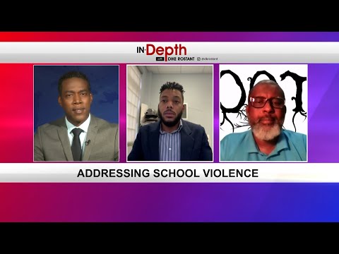 In Depth With Dike Rostant - School Violence