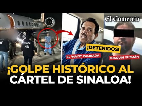 CAPTURAN al 'MAYO' ZAMBADA y JOAQUÍN GUZMÁN LÓPEZ, capos del CÁRTEL de SINALOA | El Comercio