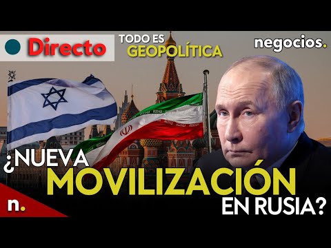 TODO ES GEOPOLÍTICA: ¿Nueva movilización en Rusia?, escalada en Libano, Israel ataca e Irán amenaza