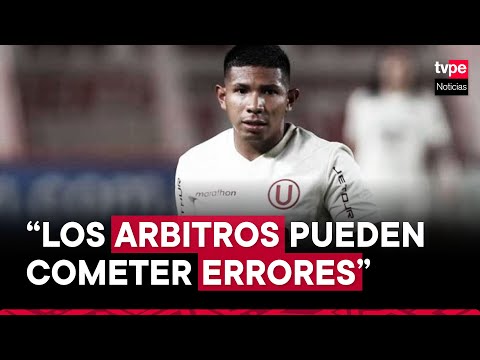 Edison Flores y su mensaje para los árbitros previo Universitario vs. Unión Comercio