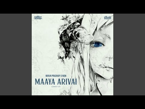 Maaya Arivai (Remix)