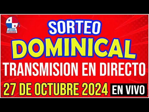 EN VIVO LOTERIA SORTEO DOMINICAL 27 de OCTUBRE de 2024 - Lotería Nacional de Panamá