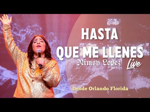 NIMSY LOPEZ / HASTA QUE ME LLENES / LIVE DESDE ORLANDO, FL