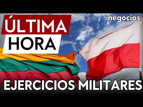 ÚLTMA HORA: Polonia y Lituania realizan ejercicios militares a lo largo de su frontera