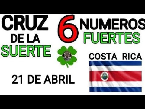 Cruz de la suerte y numeros ganadores para hoy 21 de Abril para Costa Rica