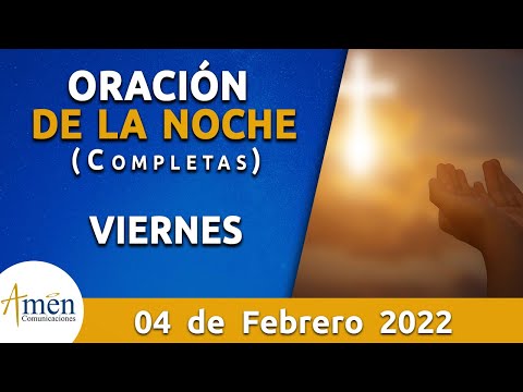Oración De La Noche Hoy Viernes 4 Febrero de 2022 l Padre Carlos Yepes l Completas l Católica l Dios