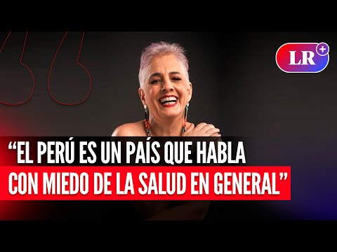 Patricia del Río: “El PERÚ es un país que habla con miedo de la SALUD en general” | #LR