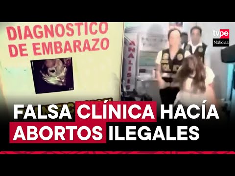 PNP detiene a falsa doctora que realizaban abortos ilegales