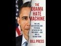 Bill Press - The Obama Hate Machine