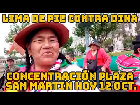 MANIFESTANTS SE CONCENTRAN EN PLAZA SAN MARTIN PARA LAS MOVILIZACIONES DE HOY 12 DE OCTUBRE..