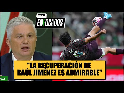 La RECUPERACIÓN de Raúl Jiménez es CLAVE para un RENACER de la selección mexicana | Enfocados