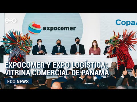 Regresa la principal feria comercial de panamá, Expocomer  | Eco News
