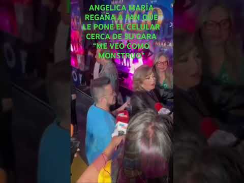 ANGELICA MARIA REGAÑA A FAN QUE LE PONE CELULAR CERCA DE LA CARA “ME VEO COMO MONSTRUO”