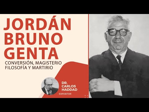 Jordán Bruno Genta: Conversión, Magisterio, Filosofía, Martirio - Dr Carlos Haddad