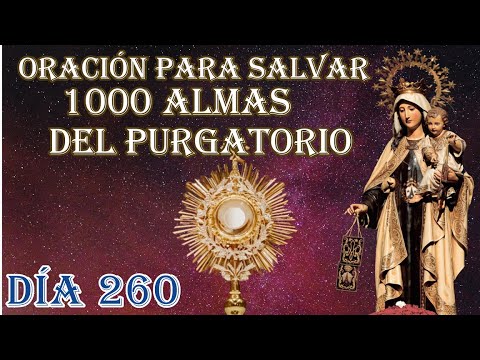 SALVAR 1000 ALMAS DEL PURAGTORIO DÍA 260