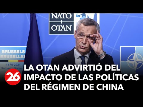 La OTAN advirtió del impacto de las políticas del régimen de China sobre la seguridad de los aliados