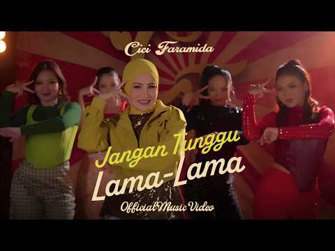 Cici Faramida - Jangan Tunggu Lama - Lama (2026) | Official Music Video