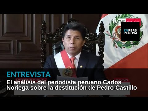 Perú: Pedro Castillo intentó un golpe de Estado y el Congreso lo destituyó por «incapacidad moral»