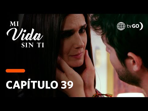 Mi Vida Sin Ti: Leticia confesó ante Daniel y Santiago que Claudio fue su amante (Capítulo 39)