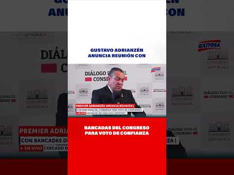 Gustavo Adrianzén anuncia reunión con bancadas del Congreso para voto de confianza