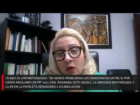 19.Abril.24 LIVE MOTORIZADO: EN SERIOS PROBLEMAS LOS DEMOCRATAS ENTRE SI POR CASOS INSULARES EN PR