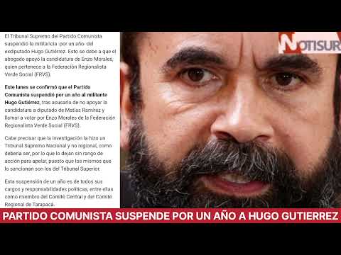 Partido Comunista suspende por un año a Hugo Gutierrez