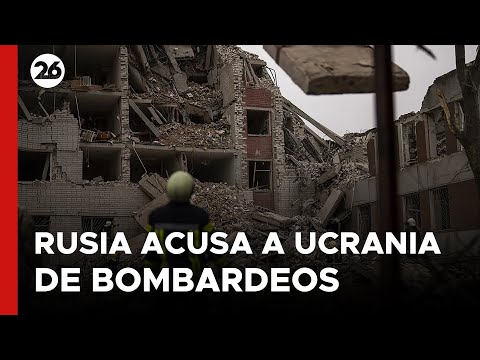 Rusia acusa a Ucrania de bombardear instalaciones médicas