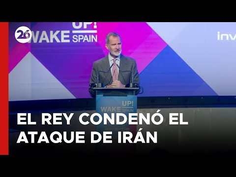 ESPAÑA | El rey condenó el ataque de Irán a Israel