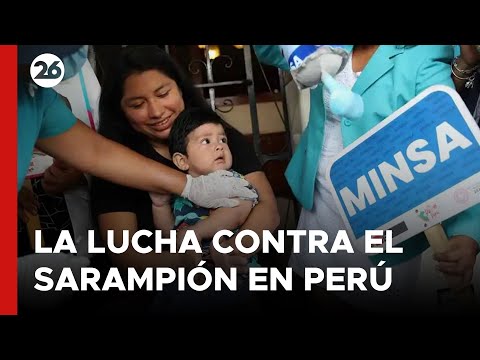 PERÚ | La lucha contra el sarampión