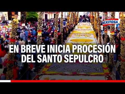 Ayacucho: En breve inicia procesión del Santo Sepulcro sobre hermosas alfombras