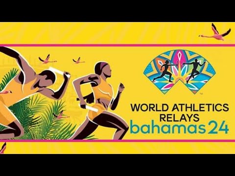 Day 2 of 2024 World Relays in Nassau, Bahamas: Olympic Qualification on the Line!