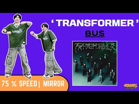 TRANSFORMER·BUS|Dancetuto