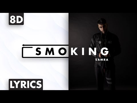 8D AUDIO | Samra - Smoking (Lyrics)