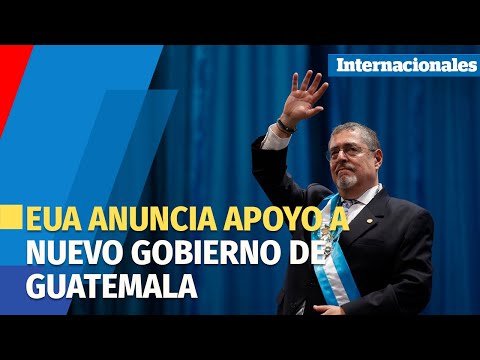Estados Unidos anuncia apoyo a nuevo gobierno de Guatemala